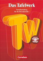 Das Tafelwerk - Formelsammlung f&uuml;r die Sekundarstufe I - &Ouml;stliche Bundesl&auml;nder und Berlin