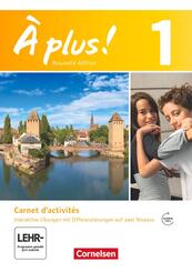 &Agrave; plus ! - Franz&ouml;sisch als 1. und 2. Fremdsprache - Ausgabe ab 2012 - Band 1