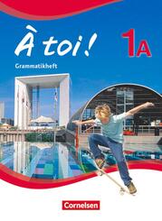 &Agrave; toi ! - F&uuml;nfb&auml;ndige Ausgabe ab 2012 - Band 1A