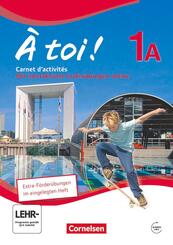 &Agrave; toi ! - F&uuml;nfb&auml;ndige Ausgabe ab 2012 - Band 1A