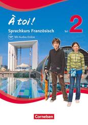 &Agrave; toi ! - Sprachkurs Franz&ouml;sisch - Teil 2