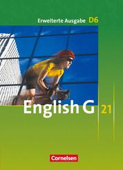 English G 21 - Erweiterte Ausgabe D - Band 6: 10. Schuljahr