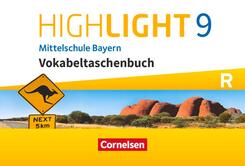 Highlight - Mittelschule Bayern - 9. Jahrgangsstufe Vokabeltaschenbuch - F&uuml;r R-Klassen