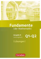Fundamente der Mathematik - Ausgabe B ab 2017 - 11. Schuljahr/ Q1-Q2: Leistungskurs
