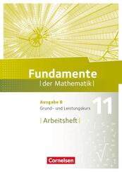 Fundamente der Mathematik - Ausgabe B ab 2017 - 11. Schuljahr - Grund- und Leistungskurs