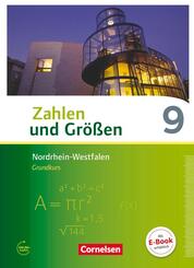 Zahlen und Gr&ouml;&szlig;en - Nordrhein-Westfalen Kernlehrpl&auml;ne - Ausgabe 2013 - 9. Schuljahr - Grundkurs