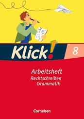 Klick! Deutsch - Ausgabe 2007 - 8. Schuljahr