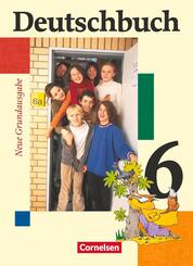 Deutschbuch. 6. Schuljahr. Sch&uuml;lerbuch. Neue Grundausgabe