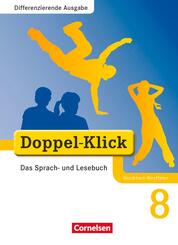 Doppel-Klick - Differenzierende Ausgabe Nordrhein-Westfalen. 8. Schuljahr. Sch&uuml;lerbuch