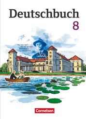 Deutschbuch Gymnasium - Berlin, Brandenburg, Mecklenburg-Vorpommern, Sachsen, Sachsen-Anhalt und Th&uuml;ringen - Ausgabe 2012 - 8. Schuljahr
