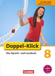 Doppel-Klick - Das Sprach- und Lesebuch - Grundausgabe Nordrhein-Westfalen - 8. Schuljahr