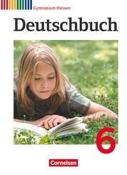 Deutschbuch Gymnasium - Hessen G8/G9 - Ausgabe 2012 - 6. Schuljahr