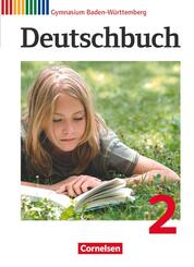 Deutschbuch Gymnasium - Baden-W&uuml;rttemberg - Ausgabe 2012 - Band 2: 6. Schuljahr
