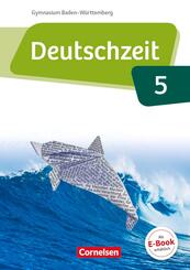 Deutschzeit Band 5: 9. Schuljahr - Baden-W&uuml;rttemberg - Sch&uuml;lerbuch