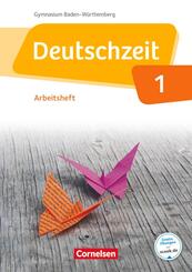 Deutschzeit Band 1: 5. Schuljahr - Baden-W&uuml;rttemberg - Arbeitsheft