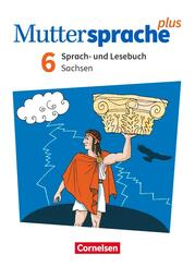 Muttersprache plus - Sachsen 2019 - 6. Schuljahr Sch&uuml;lerbuch
