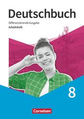 Deutschbuch - Sprach- und Lesebuch - Differenzierende Ausgabe 2020 - 8. Schuljahr