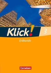 Klick! Erdkunde - Fachhefte f&uuml;r alle Bundesl&auml;nder - Ausgabe ab 2008 - Band 3.Bd.3