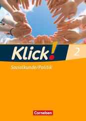 Klick! Sozialkunde/Politik - Fachhefte f&uuml;r alle Bundesl&auml;nder - Ausgabe ab 2008 - Band 2.Bd.2