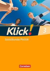 Klick! Sozialkunde/Politik - Fachhefte f&uuml;r alle Bundesl&auml;nder - Ausgabe ab 2008 - Band 3.Bd.3