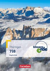 Unsere Erde - Regelschule Th&uuml;ringen - Ausgabe ab 2013 - 7./8. Schuljahr