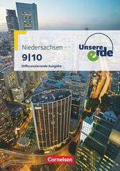Unsere Erde - Differenzierende Ausgabe Niedersachsen - Ausgabe ab 2013 - 9./10. Schuljahr