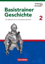 Entdecken und verstehen - Geschichtsbuch - Basistrainer Geschichte - Ausgabe ab 2006 - Heft 2