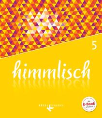 himmlisch - Unterrichtswerk f&uuml;r katholische Religionslehre an der Mittelschule in Bayern - 5. Jahrgangsstufe