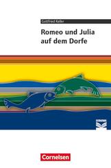 Cornelsen Literathek - Textausgaben - Romeo und Julia auf dem Dorfe - Empfohlen f&uuml;r 8.-10. Schuljahr - Textausgabe - Text - Erl&auml;uterungen - Materialien
