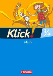Klick! Musik 3./4. Schuljahr - Unterstufe - Westliche Bundesl&auml;nder - Schulbuch mit Beilage "H&ouml;rspaziergang/W&uuml;rfelspiel"