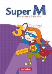 Super M - Mathematik f&uuml;r alle - &Ouml;stliche Bundesl&auml;nder und Berlin - 3. Schuljahr