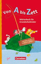 Von A bis Zett - W&ouml;rterbuch f&uuml;r Grundschulkinder - Allgemeine Ausgabe