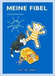 Meine Fibel - Ausgabe 2015 - 1. Schuljahr