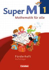 Super M - Mathematik f&uuml;r alle - Westliche Bundesl&auml;nder - Neubearbeitung - 1. Schuljahr