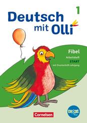 Deutsch mit Olli - Erstlesen - Ausgabe 2021 - 1. Schuljahr Arbeitsheft Start in Druckschrift - Mit Lauttabelle, Testheft und BOOKii-Funktion