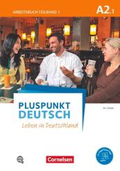 Pluspunkt Deutsch - Leben in Deutschland - Allgemeine Ausgabe - A2: Teilband 1.Tl.1