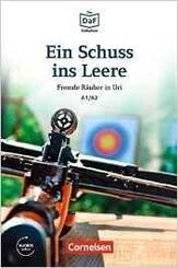 Die DaF-Bibliothek A1-A2 - Ein Schuss ins Leere