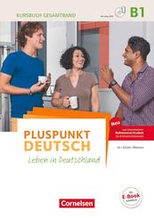 Pluspunkt Deutsch - Leben in Deutschland - Allgemeine Ausgabe - B1: Gesamtband