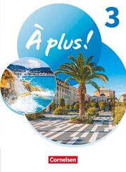 &Agrave; plus ! Neubearbeitung - Franz&ouml;sisch als 1. und 2. Fremdsprache - Ausgabe ab 2020 - Band 3