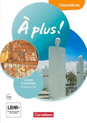 &Agrave; plus ! Neubearbeitung - Franz&ouml;sisch als 1. und 2. Fremdsprache - Ausgabe ab 2020 - Charni&egrave;res