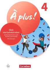 &Agrave; plus ! Neubearbeitung - Franz&ouml;sisch als 1. und 2. Fremdsprache - Ausgabe ab 2020 - Band 4