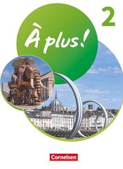 &Agrave; plus ! Neubearbeitung - Franz&ouml;sisch als 1. und 2. Fremdsprache - Ausgabe ab 2020 - Band 2.Bd.2
