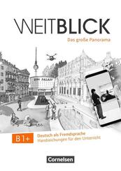 Weitblick B1+ - Handreichungen f&uuml;r den Unterricht