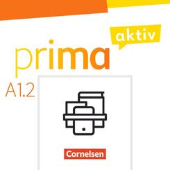 Prima aktiv - Deutsch f&uuml;r Jugendliche - Allgemeine Ausgabe - A1: Band 2