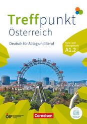Treffpunkt - Deutsch f&uuml;r die Integration - &Ouml;sterreichische Ausgabe - Deutsch f&uuml;r Alltag und Beruf - A1: Teilband 2
