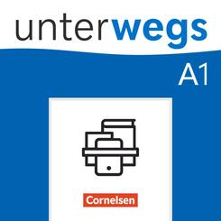 Unterwegs - Deutsch f&uuml;r Alltag, Uni und Beruf - Allgemeine Ausgabe - A1: Gesamtband