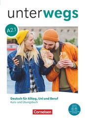 Unterwegs - Deutsch f&uuml;r Alltag, Uni und Beruf - Allgemeine Ausgabe - A2: Teilband 1