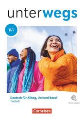 Unterwegs - Deutsch f&uuml;r Alltag, Uni und Beruf - Allgemeine Ausgabe - A1: Gesamtband