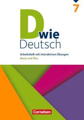 D wie Deutsch - Arbeitshefte Basis und Plus - Ausgabe 2018 - 7. Schuljahr