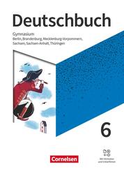 Deutschbuch Gymnasium - Berlin, Brandenburg, Mecklenburg-Vorpommern, Sachsen, Sachsen-Anhalt und Th&uuml;ringen - Ausgabe 2019 - 6. Schuljahr